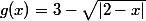 g(x)=3-\sqrt{|2-x|}