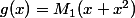 g(x)=M_1(x+x^2)