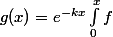 g(x)=e^{-kx}\int_0^xf