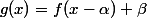 g(x)=f(x-\alpha)+\beta