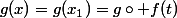 g(x)=g(x_1)=g\circ f(t)