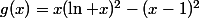g(x)=x(\ln x)^{2}-(x-1)^{2}