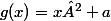 g(x)=x²+a