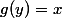g(y)=x