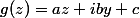g(z)=az+iby+c