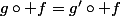 g\circ f=g'\circ f