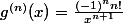 g^{(n)}(x)=\frac{(-1)^{n}n!}{x^{n+1}}