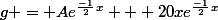 g = Ae^\frac{-1}{2}^x + 20xe^\frac{-1}{2}^x