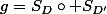 g=S_D\circ S_{D'}
