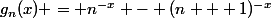 g_n(x) = n^{-x} - (n + 1)^{-x}