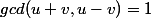 gcd(u+v,u-v)=1