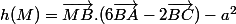 h(M)=\vec{MB}.(6\vec{BA}-2\vec{BC})-a^2