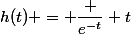 h(t) = \dfrac {e^{-t}} t