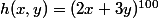 h(x,y)=(2x+3y)^{100}