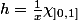 h=\frac{1}{x}\chi_{]0,1]}