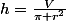 h=\frac{V}{\pi r^2}