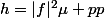 h=|f|^2\mu pp