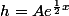 h=Ae^{\frac{1}{2}x}