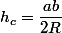 h_c=\dfrac{ab}{2R}