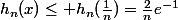 h_n(x)\le h_n(\frac{1}{n})=\frac{2}{n}e^{-1}