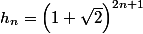 \large 2\, m_n+\sqrt2\;h_n=\Bigl(1+\sqrt2\Bigr)^{2n+1}