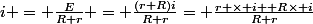 i = \frac{E}{R+r} = \frac{(r+R)i}{R+r}= \frac{r \times i+ R\times i}{R+r}