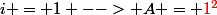 i = 1 --> A = \red{1}^2