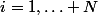 i=1,\ldots N