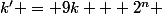 k' = 9k + 2^n 