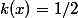 k(x)=1/2