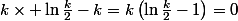 k\times \ln\frac{k}{2}-k=k\left(\ln\frac{k}{2}-1\right)=0