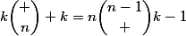 k{\dbinom n k}=n{\dbinom{n-1} {k-1}}