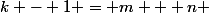 k - 1 = m + n 