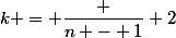 k = \dfrac {n - 1} 2