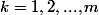 k=1,2,...,m
