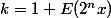 k=1+E(2^nx)