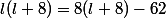 l(l+8)=8(l+8)-62