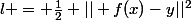 l = \frac{1}{2} || f(x)-y||^2