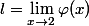 l=\lim_{x\to2}\varphi(x)