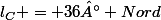 l_C = 36° Nord