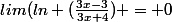 lim(ln (\frac{3x-3}{3x+4}) = 0