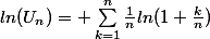 ln(U_n)= \sum_{k=1}^{n}\frac{1}{n}ln(1+\frac{k}{n})