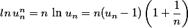 ln\,u_n^n=n\,\ln\,u_n=n(u_n-1)\left(1+\dfrac{1}{n}\right)