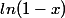ln(1-x) 