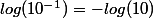 log(10^{-1})=-log(10)