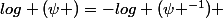 log (\psi )=-log (\psi ^{-1}) 