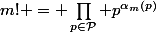 m! = \prod_{p\in\mathcal{P}} p^{\alpha_m(p)}