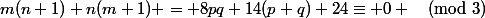 m(n+1)+n(m+1) = 8pq+14(p+q)+24\equiv 0 \pmod{3}