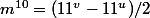 m^{10}=(11^{v}-11^{u})/2