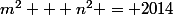 E&nbsp;&nbsp;:&nbsp;&nbsp;m^2 + n^2 = 2014